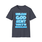 Christian T-Shirt - "Unless God Sent You I'm Unavailable" Inspirational Faith Tee