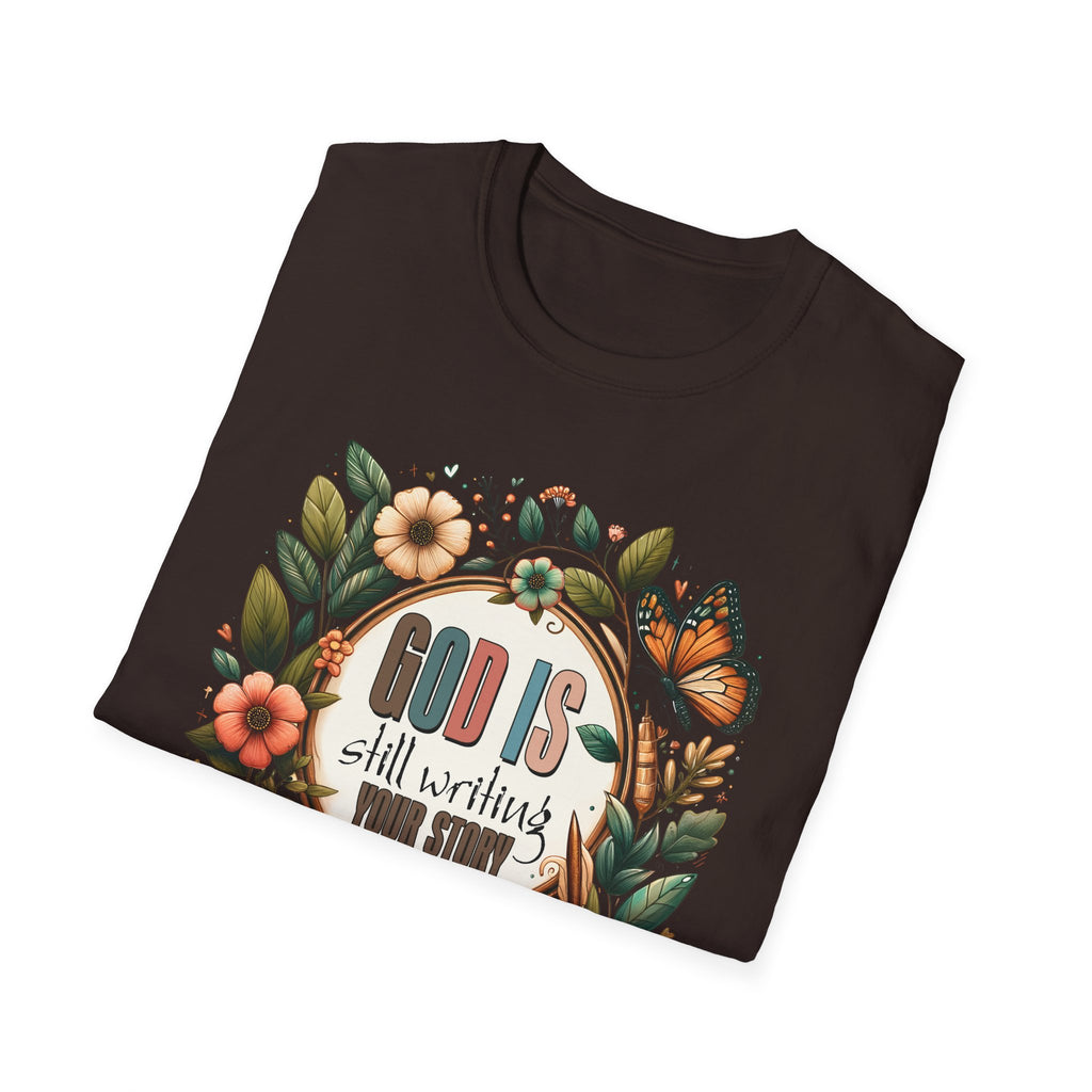 Inspirational T-Shirt — "God Is Still Writing Your Story" Floral Faith Tee