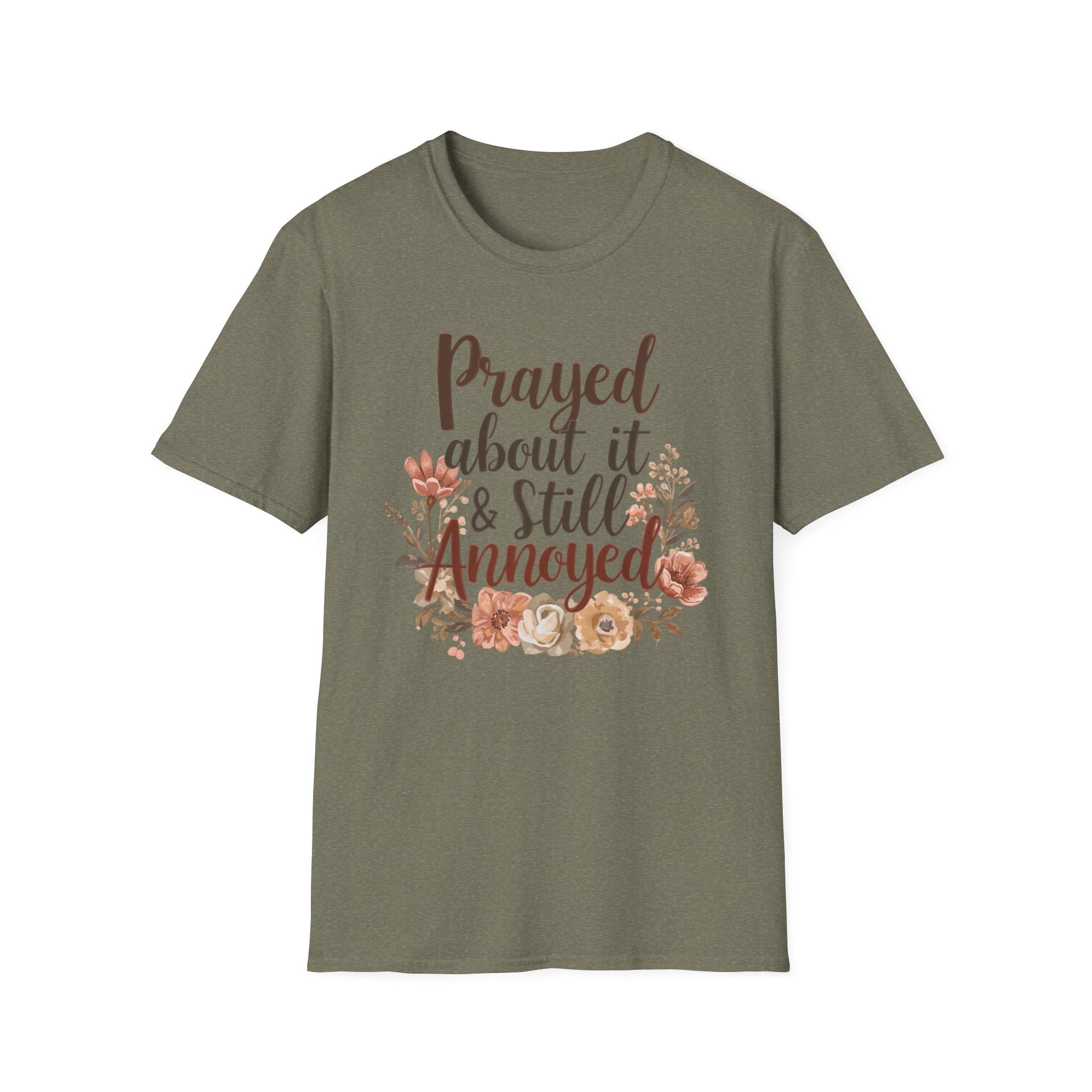 Prayed About It & Still Annoyed Floral T-Shirt