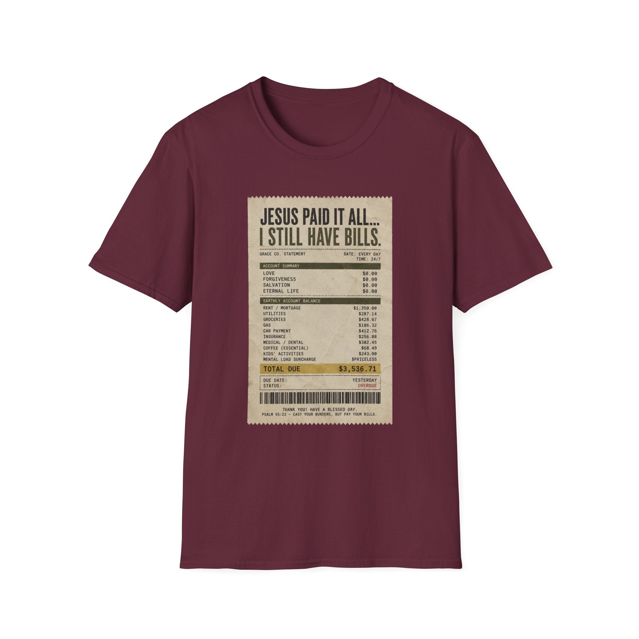 Jesus Paid It All Receipt Tee — 'I Still Have Bills' Christian Humor T-Shirt
