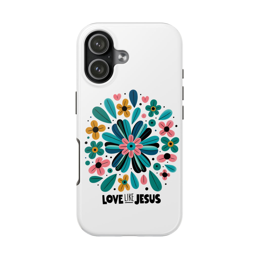 Tough Phone Case — “Love Like Jesus” Floral Christian iPhone Case