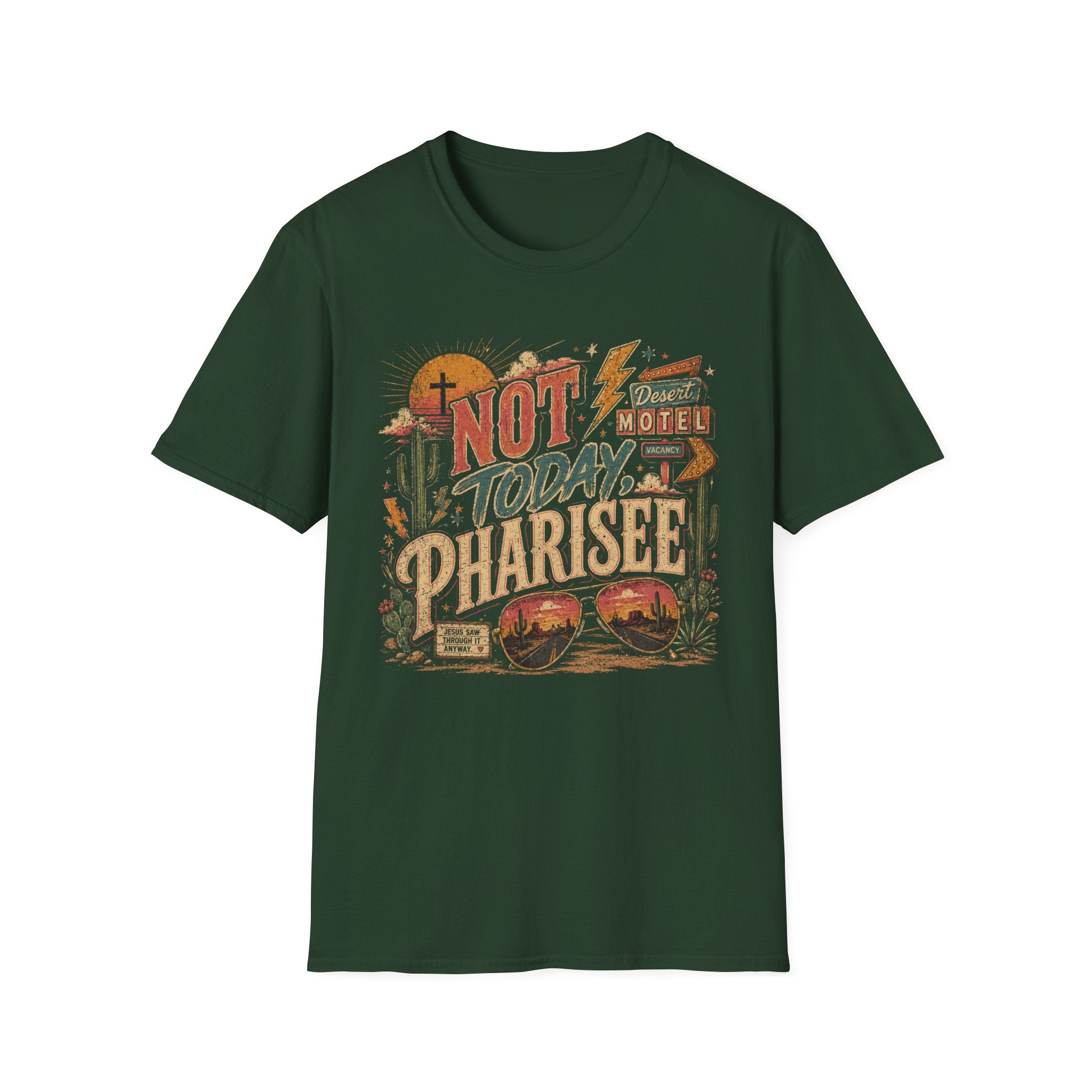Not Today Pharisee T-Shirt — Retro Desert Christian Faith Tee