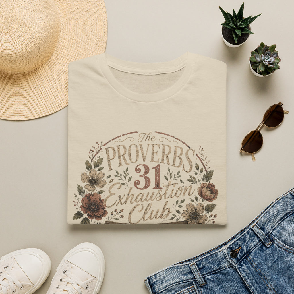 Proverbs 31 Exhaustion Club T-Shirt