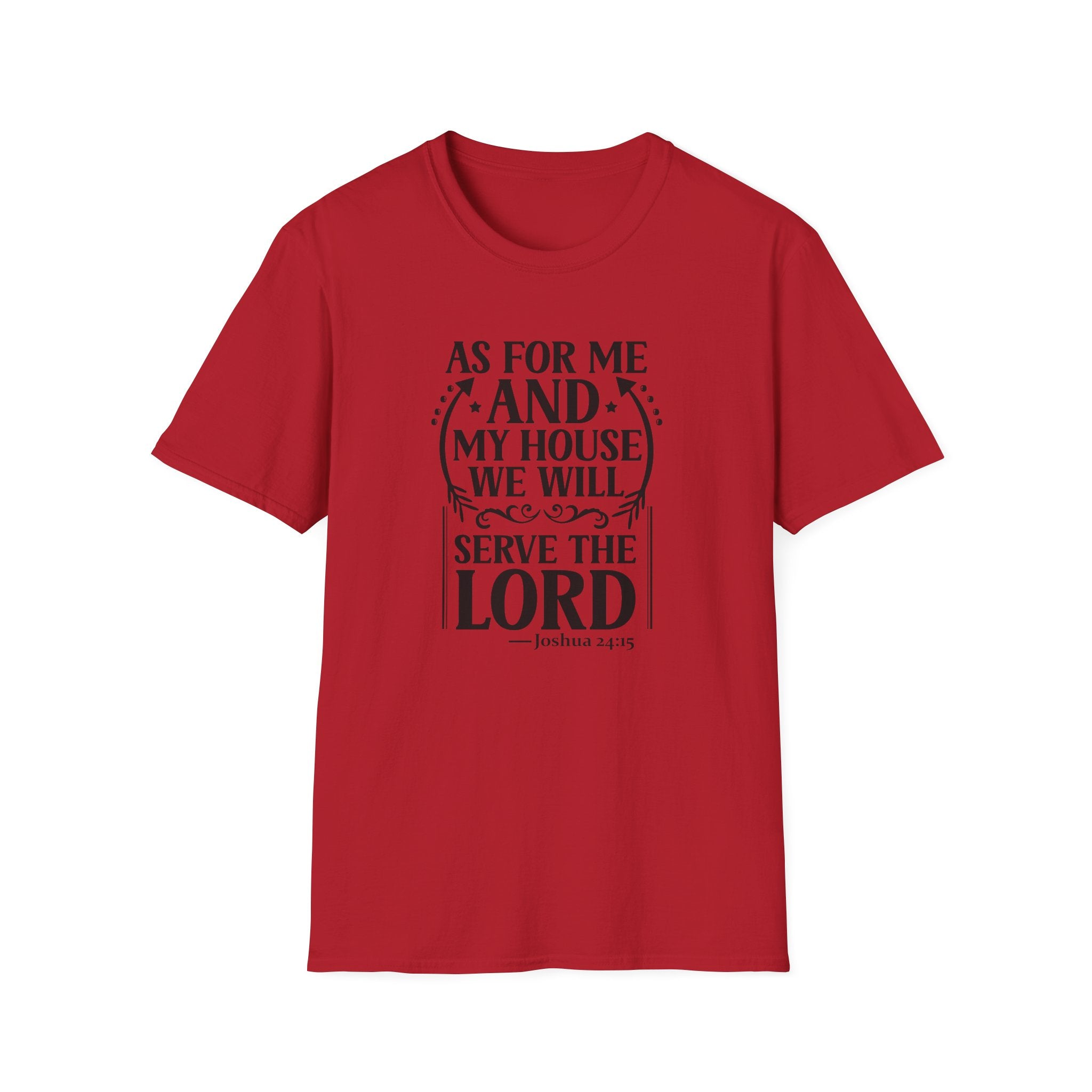 Christian Faith T-Shirt — "As For Me And My House We Will Serve The Lord" Scripture Tee
