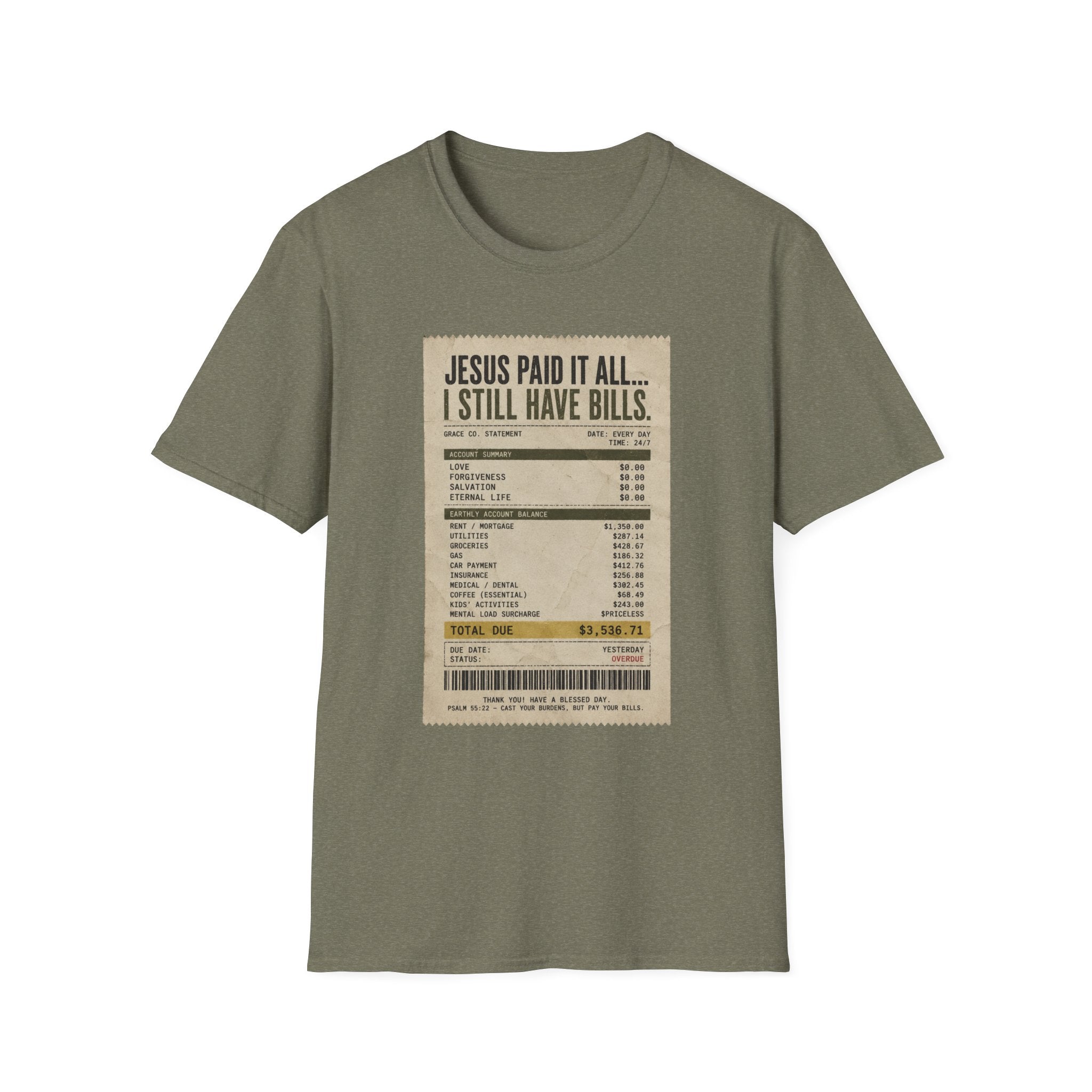 Jesus Paid It All Receipt Tee — 'I Still Have Bills' Christian Humor T-Shirt