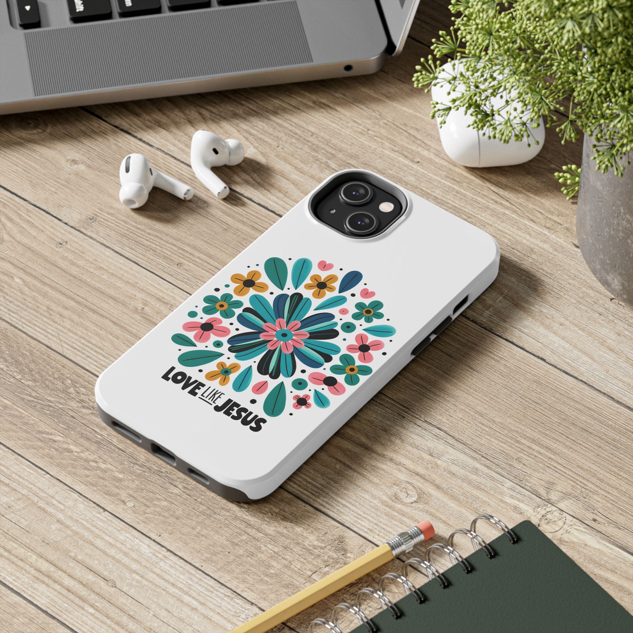 Tough Phone Case — “Love Like Jesus” Floral Christian iPhone Case