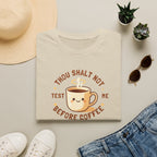 Thou Shalt Not Test Me Before Coffee T-Shirt