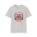 Holy Spirit Activate Slowly T-Shirt — Retro Cassette Christian Tee