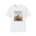 "Spiritually Mature, Emotionally Feral" Hedgehog Graphic Tee