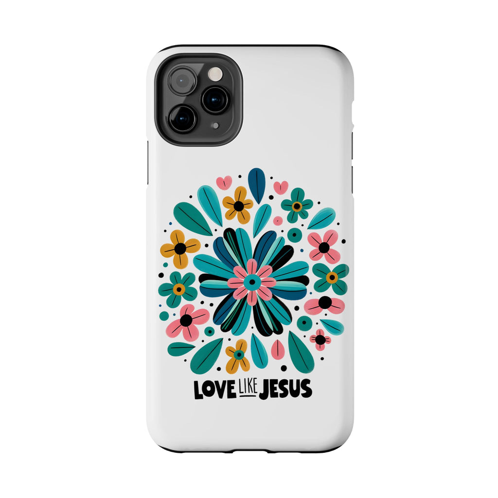 Tough Phone Case — “Love Like Jesus” Floral Christian iPhone Case