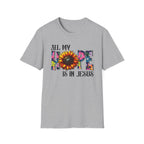 Faith T-Shirt — “All My Hope Is In Jesus” Sunflower Floral Design