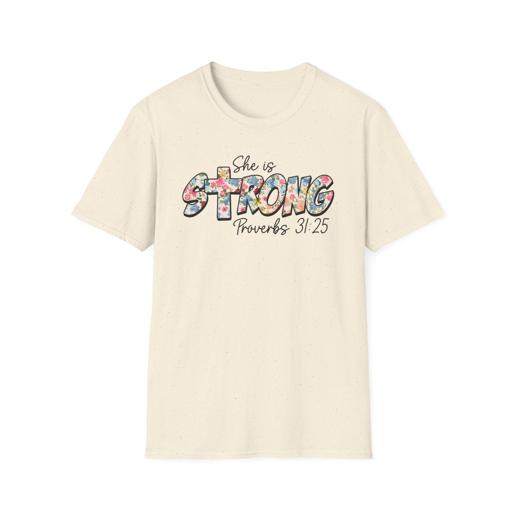 She Is Strong Floral T‑Shirt — Proverbs 31:25 Inspirational Women’s Tee
