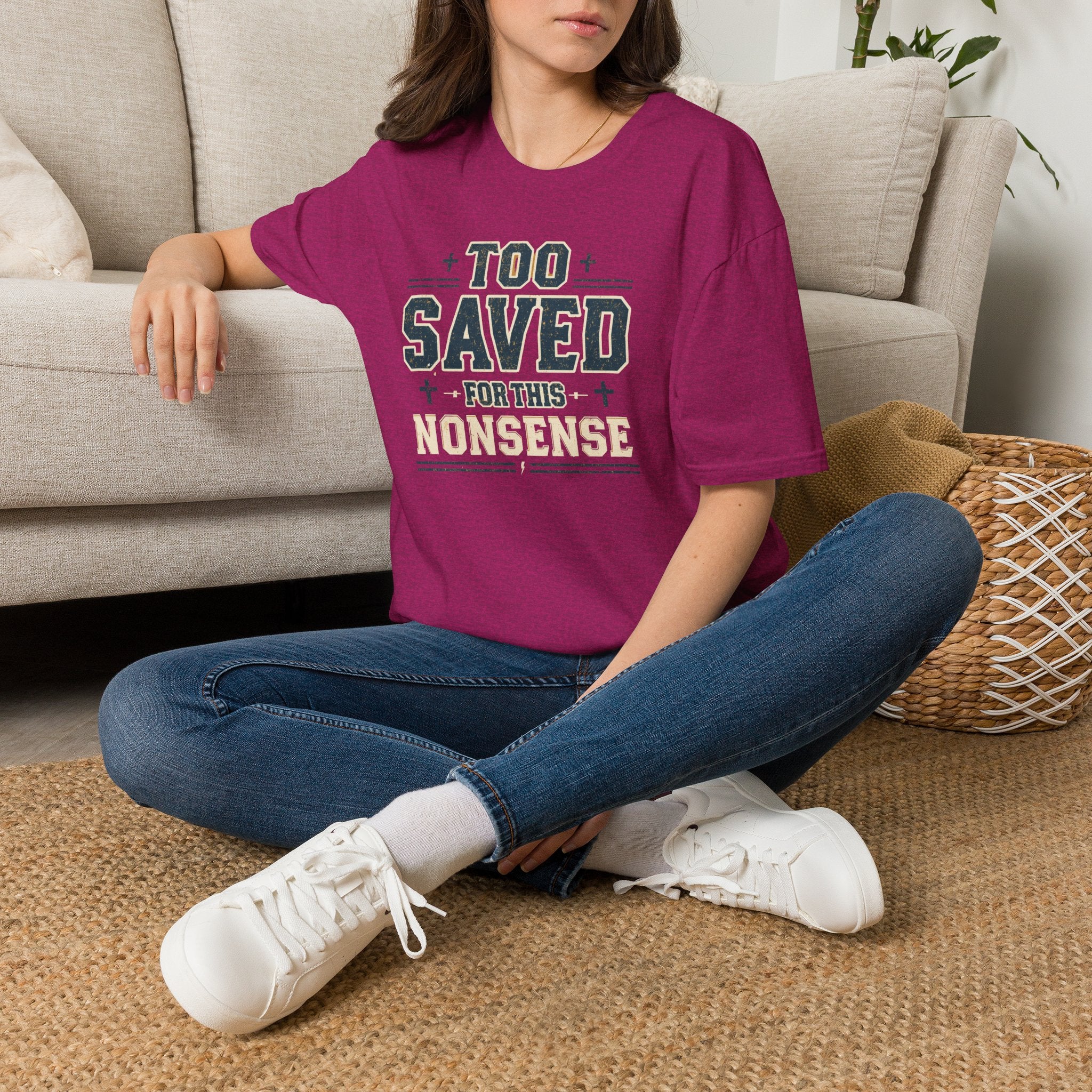 Too Saved For This Nonsense T‑Shirt