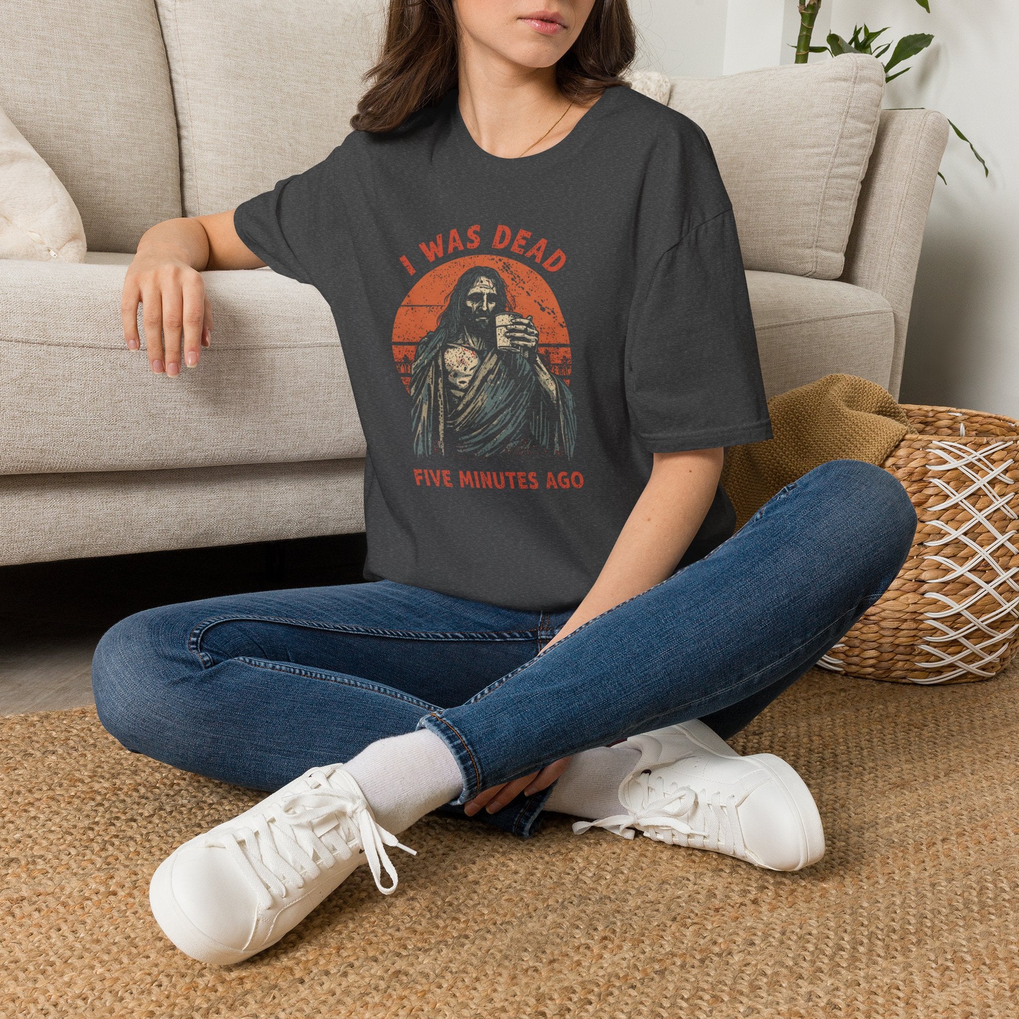 Graphic T-Shirt — “I Was Dead Five Minutes Ago” Lazarus Resurrection Humor Tee