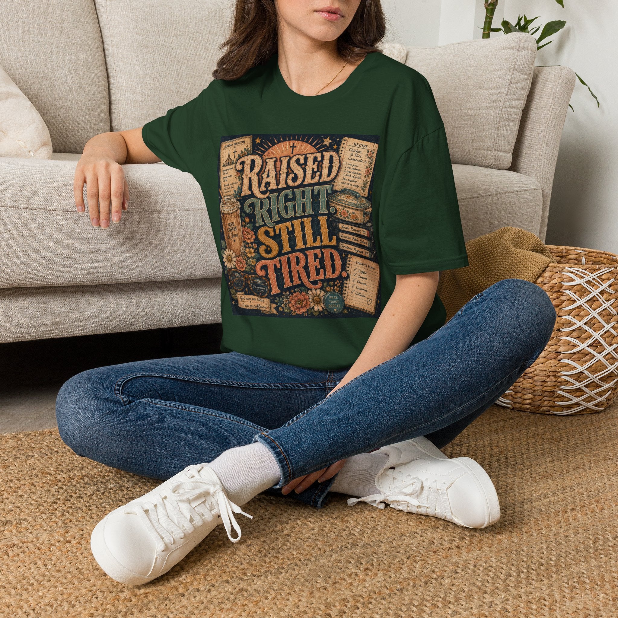 Raised Right Still Tired T-Shirt — Vintage Faith & Humor Christian Tee